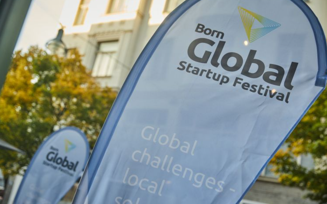SAVE THE DATE! BORN GLOBAL STARTUP FESTIVAL