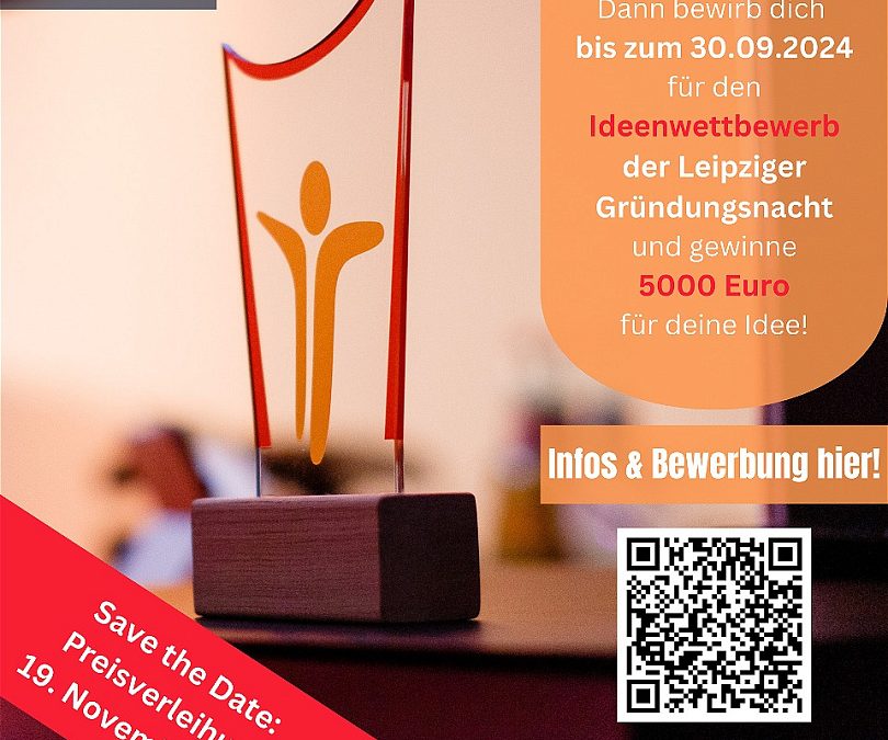 Leipziger Gründungsnacht 2024: Bewirb Dich bis zum 30. September mit Deiner Idee. Es winken 5.000€!